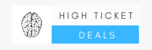 High Ticket Deals