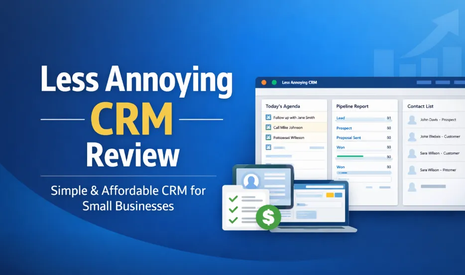Less Annoying CRM dashboard interface showing contact management, task reminders, and sales pipeline overview