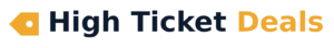High Ticket Deals